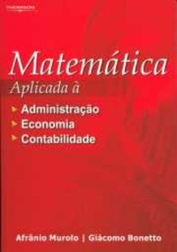 Matemática Aplicada à Administração, Economia e Contabilidade