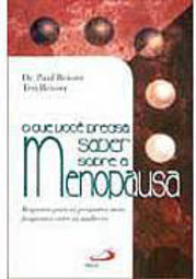 O que você Precisa Saber Sobre a Menopausa