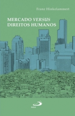 Mercado versus direitos humanos