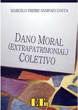 Dano moral (extrapatrimonial) coletivo