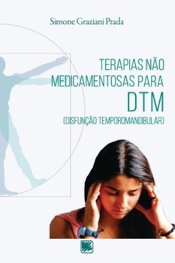 Terapias não medicamentosas para DTM (Disfunção temporomandibular)