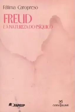 Freud e a Natureza do Psiquico