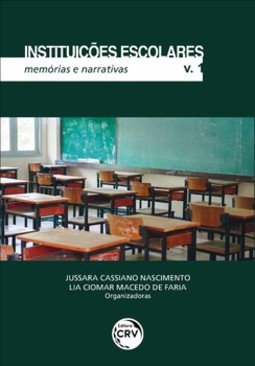 Instituições escolares: memórias e narrativas