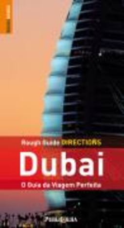 GUIA ROUGH GUIDE DIRECTIONS - O MELHOR DE DUBAI