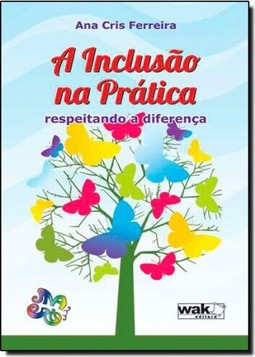 Inclusao Na Pratica, A - Respeitando A Diferenca