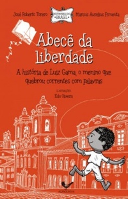 Abecê da Liberdade (COLEÇÃO HISTORINHAS DO BRASIL)