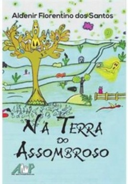 Na Terra do Assombroso