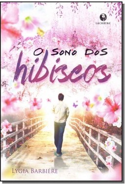 O Sono Dos Hibiscos