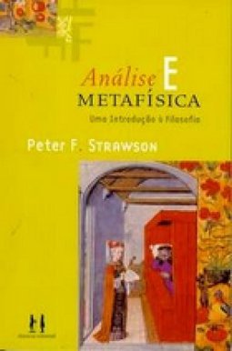 Análise e Metafísica - Uma Introdução À Filosofia