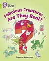 Fabulous Creatures: Are They Real?: Band 11/Lime