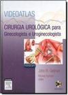Cirurgia urológica para ginecologista e uroginecologista
