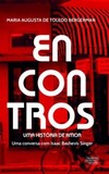 Encontros: uma história de amor - Uma conversa com Isaac Bashevis Singer