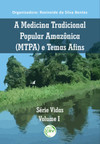 A medicina tradicional popular Amazônica (MTPA) e temas afins