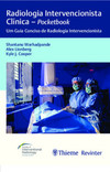 Radiologia intervencionista clínica - Pocketbook: um guia conciso de radiologia intervencionista