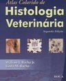 Atlas Colorido de Histologia Veterinária