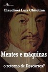 Mentes e máquinas: o retorno de Descartes?