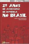 25 anos de assessoria de imprensa no Brasil
