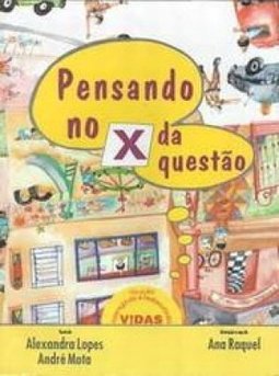 Pensando no X da Questão