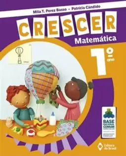 Matemática: Crescer 1º Ano