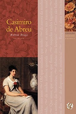 Os Melhores Poemas de Casimiro de Abreu