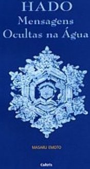 Hado: Mensagens Ocultas na Água