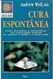 Cura Espontânea: Como Descobrir e Intensificar...