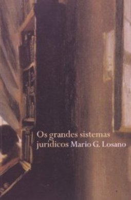 Os Grandes Sistemas Jurídicos