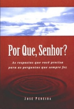 Por que, Senhor?