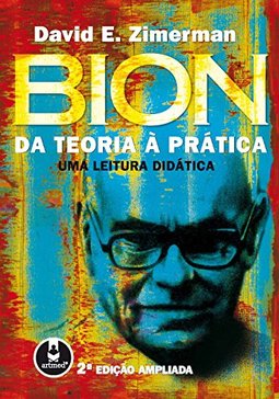 Bion Da Teoria À Prática
