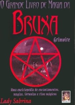 O Grande Livro de Magia da Bruxa Grimoire