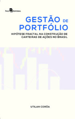 Gestão de portfólio: hipótese fractal na construção de carteiras de ações no Brasil