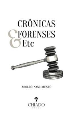 Crônicas forenses & etc