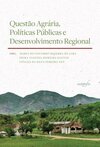Questão agrária, políticas públicas e desenvolvimento regional