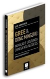 Gree & Dong Mingzhu: inovação e liderança chinesa nos negócios: uma biografia