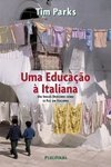 Educação à Italiana: um Inglês Descobre Como se Faz um Italiano, Uma