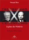 TROTSKISMO X LENINISMO - LIÇOES DE HISTORIA