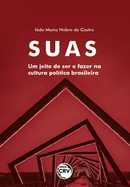 SUAS: um jeito de ser e fazer na cultura política brasileira