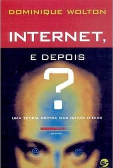 Internet, e Depois?