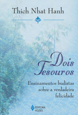 Dois tesouros: ensinamentos budistas sobre a verdadeira felicidade