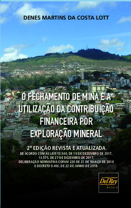 O fechamento de mina e a utilização da contribuição financeira por exploração mineral