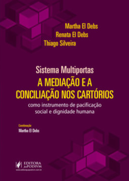 Sistema multiportas: a mediação e a conciliação nos cartórios como instrumento de pacificação social e dignidade humana