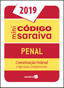 Minicódigo Saraiva - Penal: Constituição Federal e legislação complementar
