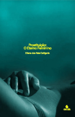 Prostituição: o eterno feminino