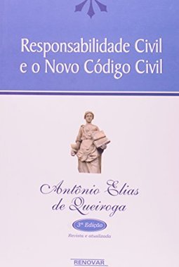 Responsabilidade Civil e o Novo Código Civil