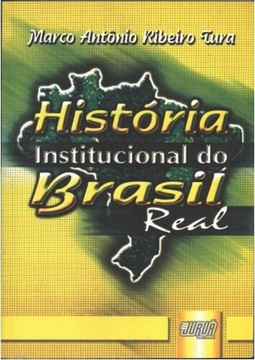 História Institucional do Brasil Real
