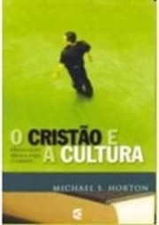 O CRISTÃO E A CULTURA