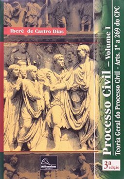 Processo Civil: Teoria Geral do Processo Civil - vol. 1