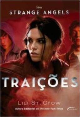Strange Angels: Traições