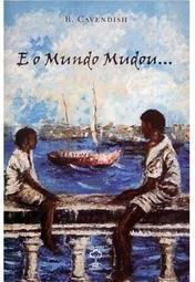 E o Mundo Mudou...