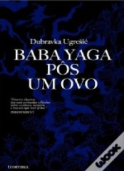 Baba Yaga Pôs Um Ovo (Os Mitos)